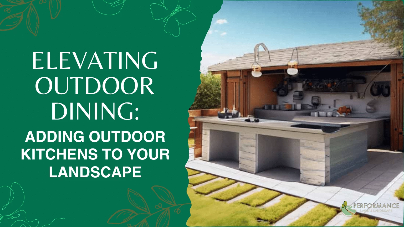 Elevating Outdoor Dining Adding Outdoor Kitchens to Your Landscape